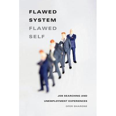 flawed system flawed self: job searching.