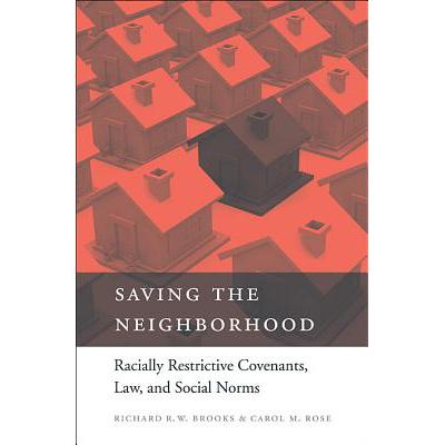 saving the neighborhood: racially restri.
