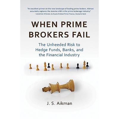 when prime brokers fail: the unheeded ri.