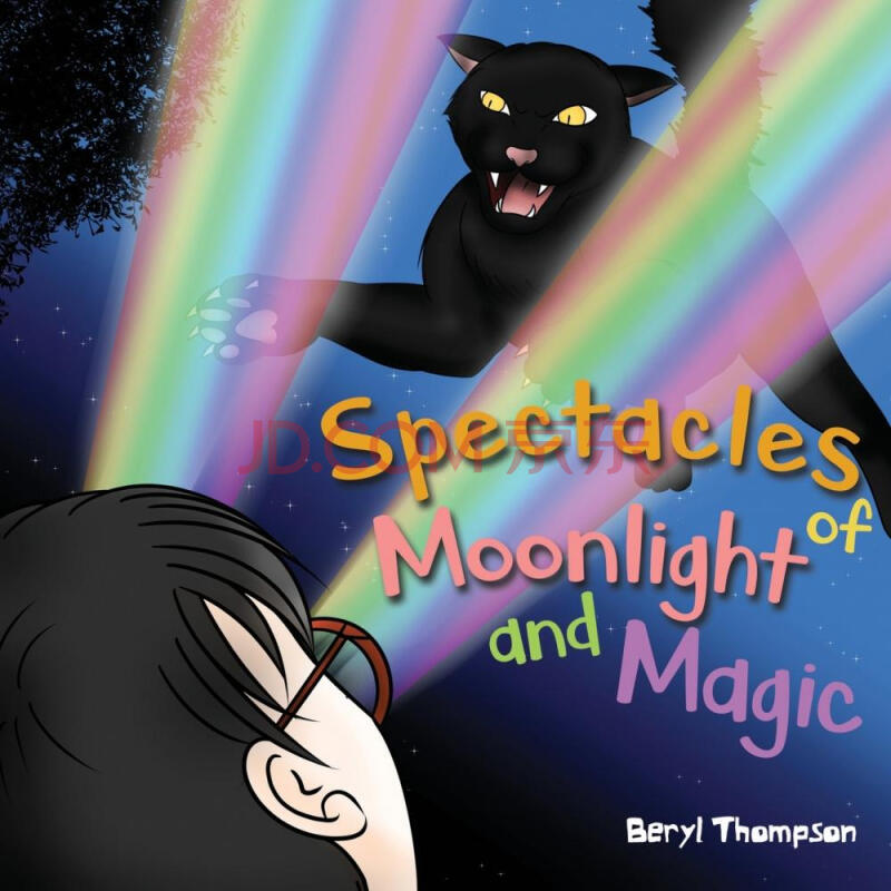 按需印刷 Spectacles Of Moonlight And Magic Beryl Thompson 摘要书评试读 京东图书