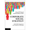 

Corporate Social StrategyStakeholder Engagement&Competitive Advantage