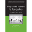 

Interpersonal Networks in OrganizationsCognition Personality Dynamics&Culture