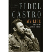 

Fidel Castro My Life A Spoken Autobiography