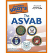

The Complete Idiots Guide to the ASVAB