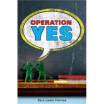 

Operation Yes
