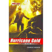 

The Young Bond Series Book Four Hurricane Gold A James Bond Adventure
