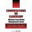 

Conversations on Leadership Wisdom from Global Management Gurus