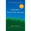 

The Secret of Shelter Island Money&What Matters