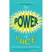 

The Power of Nice