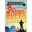 

Eighth-Grade Superzero