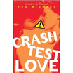 

Crash Test Love