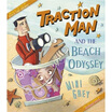 

Traction Man&the Beach Odyssey