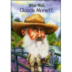 

Who Was Claude Monet