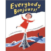 

Everybody Bonjours