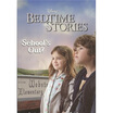 

Bedtime Stories Schools Out