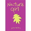 

Nature Girl