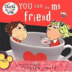 

You Can Be My Friend