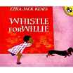 

Whistle for Willie