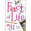 

Fact of Life 31