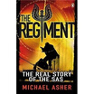 

The Regiment The Real Story of the SAS