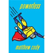 

Powerless