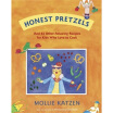 

Honest Pretzels&64 Other Amazing Recipes for Kids Who Love to Cook