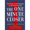 

The One Minute Closer Time-Tested No-Fail Strategies for Clinching Every Sale