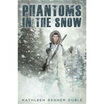 

Phantoms in The Snow