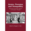 

Atoms Pneuma&Tranquillity Epicurean&Stoic Themes in European Thought
