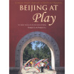

BEIJING AT PLAY
