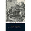 

London Labour&the London Poor Penguin Classics