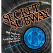 

Secret Subway