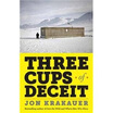 

Three Cups of Deceit