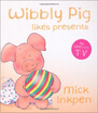 

Wibbly Pig Likes Presents Wibbly Pig Board book
