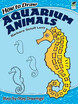

How to Draw Aquarium Animals