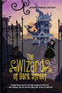 

The Wizard of Dark Street Oona Crate Mystery