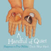 

A Handful of Quiet Happiness in Four Pebbles