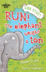 

Run The Elephant Weighs a Ton Zoo Stories Bloomsbury