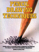 

Pencil Drawing Techniques