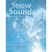 

Snow Sounds An Onomatopoeic Story