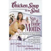 

Chicken Soup for the Soul Stay-at-Home Moms