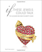 If These Jewels Could Talk The Legends Behind Celebrity Gems huismerk kopen in de aanbieding
