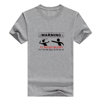 

Funny Coworker Gift Warning Sign Avoid Injury Dont Tell Me How Do Job Men Tee
