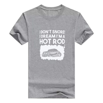 

Funny Car Gifts I Dont Snore I Dream Im a Hot Rod Classic Car Mens t-Shirt