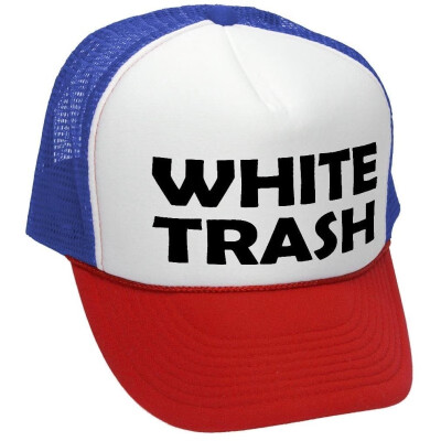 

White Trash - Redneck Funny Ghetto USA - Adult Trucker Cap Hat