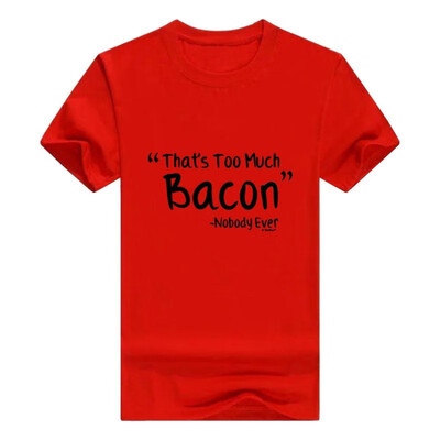 

Funny Bacon Thats Too Much Bacon Said Nobody Ever Youth T-Shirt