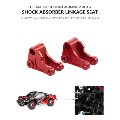 

Left&Right Front Shock Absorber Linkage Seat Aluminum Alloy for 112 RC Crawler WLtoys 12428 12423 FY01 FY02 FY03 FY04 FY05 RC