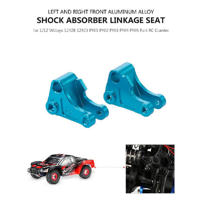 

Left&Right Front Shock Absorber Linkage Seat Aluminum Alloy for 112 RC Crawler WLtoys 12428 12423 FY01 FY02 FY03 FY04 FY05 RC