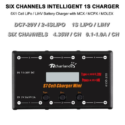 

Rcharlance S7 CELL CHARGER MINI 1S Battery Charger 6x435W LiPO LiHV Battery Charger With USB Micro MCX mCPX MOLEX