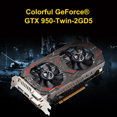 

Coloful GTX950-Twin-2GD5 Graphics Card 128bit 6600MHZ GDDR5 UsedSecond- hand